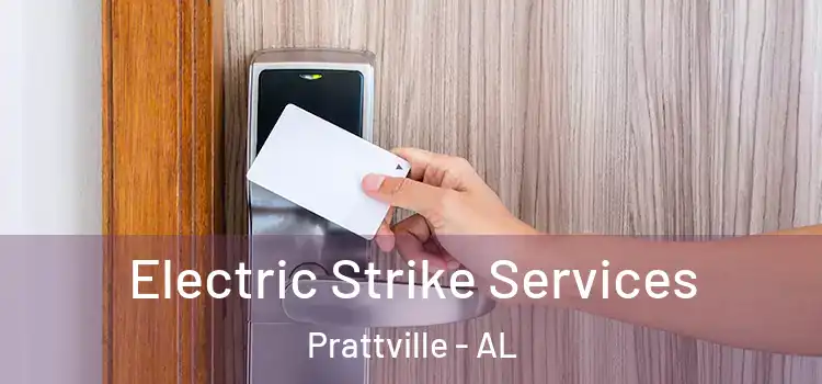  Electric Strike Services Prattville - AL