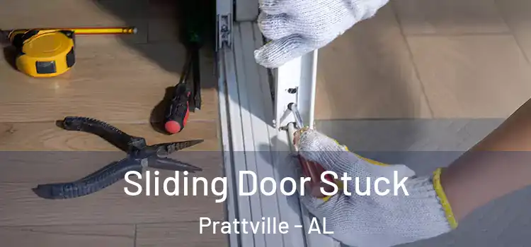 Sliding Door Stuck Prattville - AL